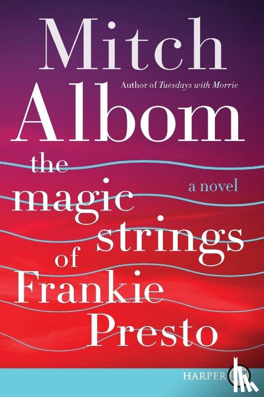Albom, Mitch - Magic Strings of Frankie Presto LP, The