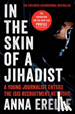 Erelle, Anna, Potter, Erin - In the Skin of a Jihadist