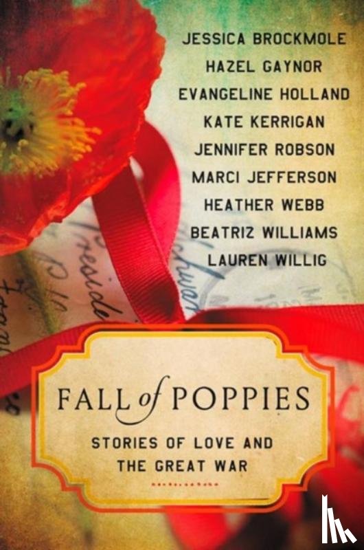 Heather Webb, Hazel Gaynor, Beatriz Williams, Jennifer Robson - Fall of Poppies