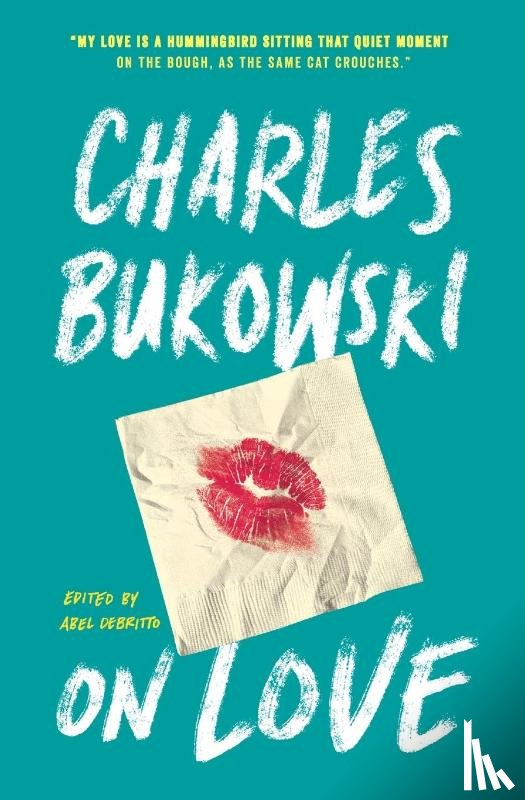 Bukowski, Charles - On Love