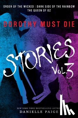 Paige, Danielle - Dorothy Must Die Stories Volume 3