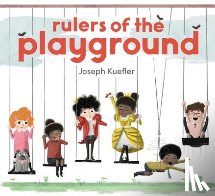 Kuefler, Joseph - Rulers of the Playground