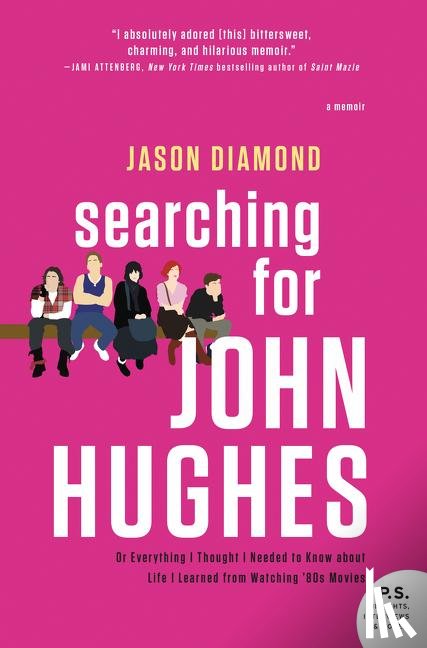 Diamond, Jason - Searching for John Hughes