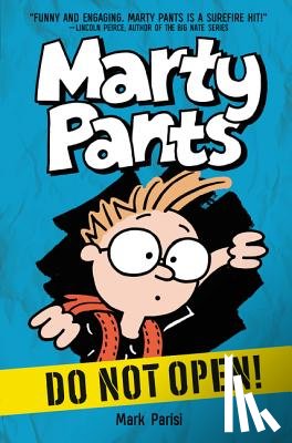 Parisi, Mark - Marty Pants #1: Do Not Open!