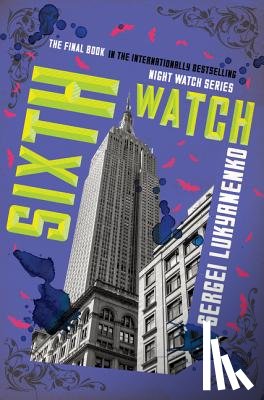 Lukyanenko, Sergei - Sixth Watch