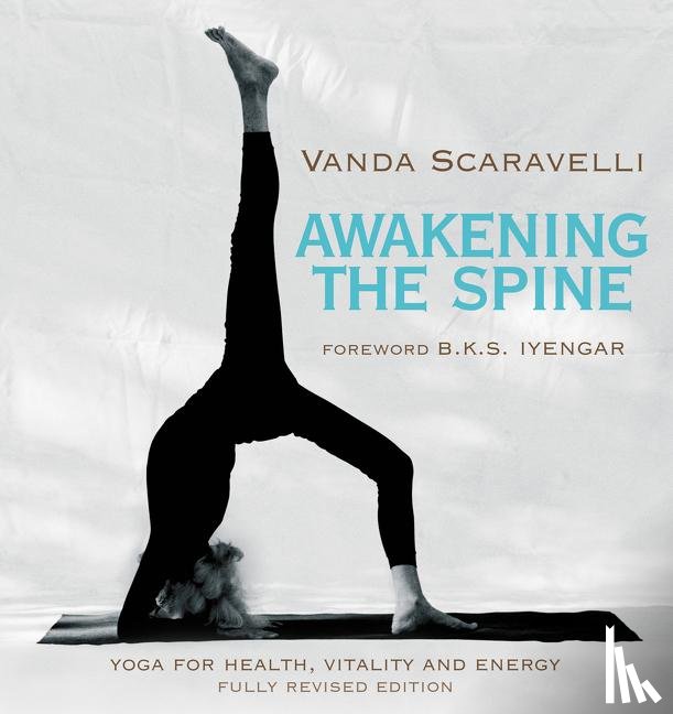 Scaravelli, Vanda - Scaravelli, V: Awakening the Spine