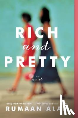 Alam, Rumaan - Rich and Pretty