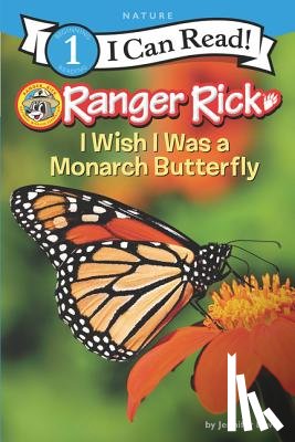 Bove, Jennifer - Ranger Rick: I Wish I Was a Monarch Butterfly