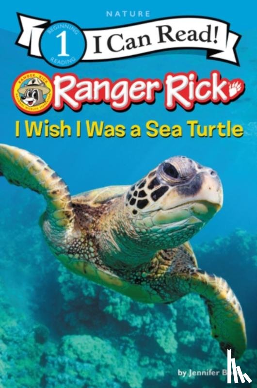 Bove, Jennifer - Ranger Rick: I Wish I Was a Sea Turtle