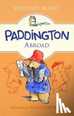 Bond, Michael - Paddington Abroad