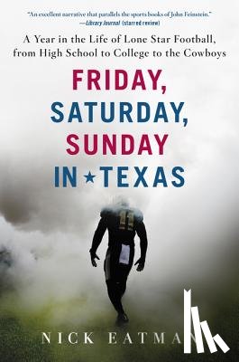 Eatman, Nick - Friday, Saturday, Sunday in Texas