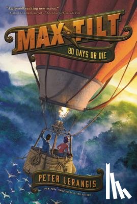 Lerangis, Peter - Max Tilt: 80 Days or Die