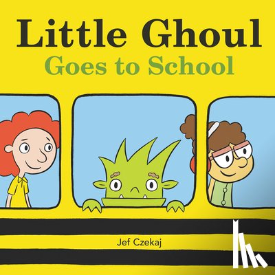 Czekaj, Jef - Little Ghoul Goes to School