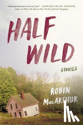 MacArthur, Robin - Half Wild