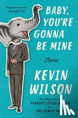 Wilson, Kevin - Baby, You're Gonna Be Mine