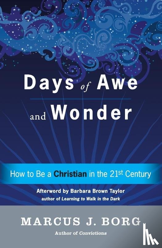 Borg, Marcus - Days Of Awe And Wonder