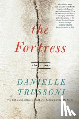 Trussoni, Danielle - The Fortress: A Love Story