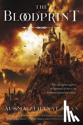 Khan, Ausma Zehanat - The Bloodprint