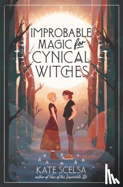 Scelsa, Kate - Improbable Magic for Cynical Witches