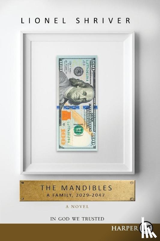 Shriver, Lionel - The Mandibles