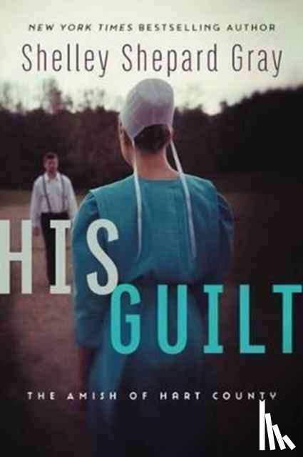 Gray, Shelley Shepard - His Guilt