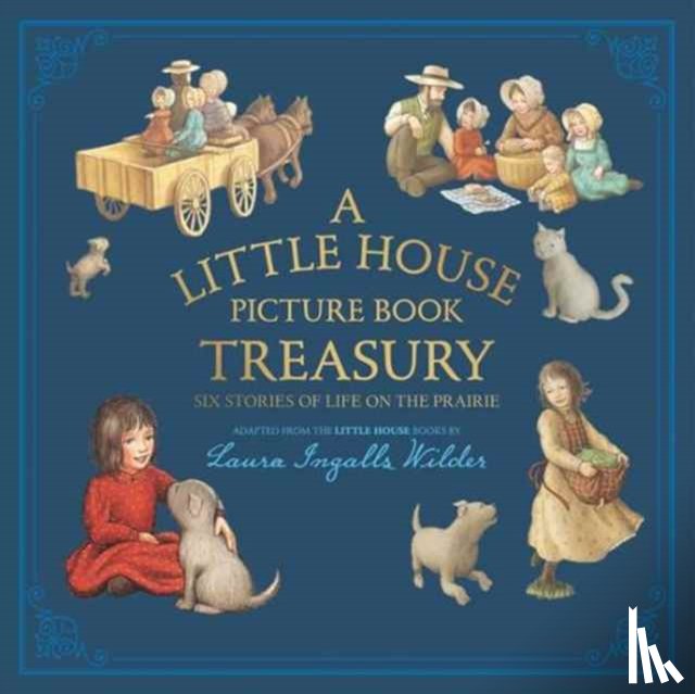 Wilder, Laura Ingalls - A Little House Picture Book Treasury
