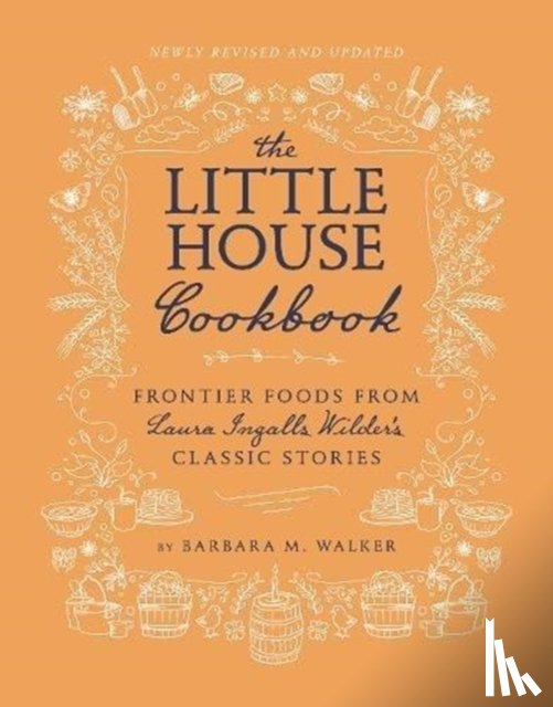 Walker, Barbara M - The Little House Cookbook: New Full-Color Edition