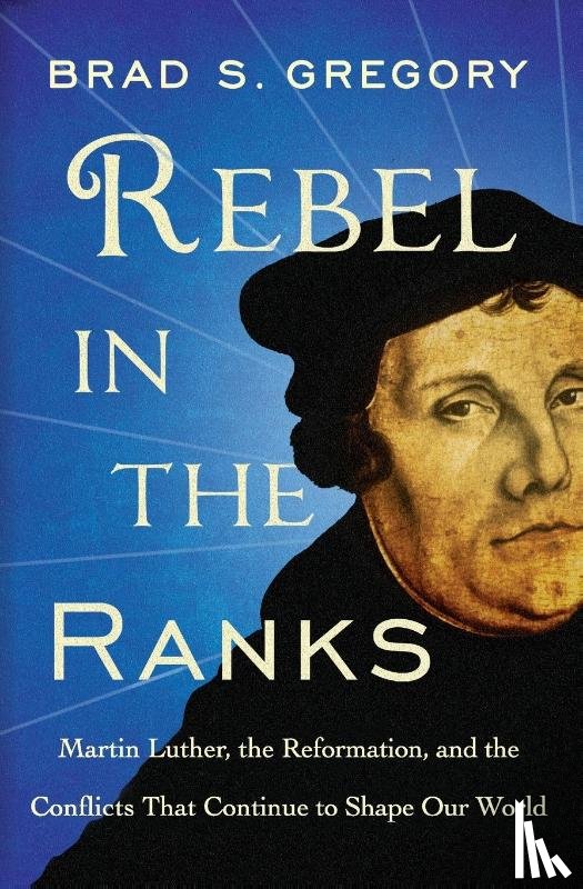 Gregory, Brad S - Rebel in the Ranks