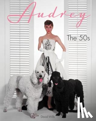 Wills, David - Audrey: The 50s