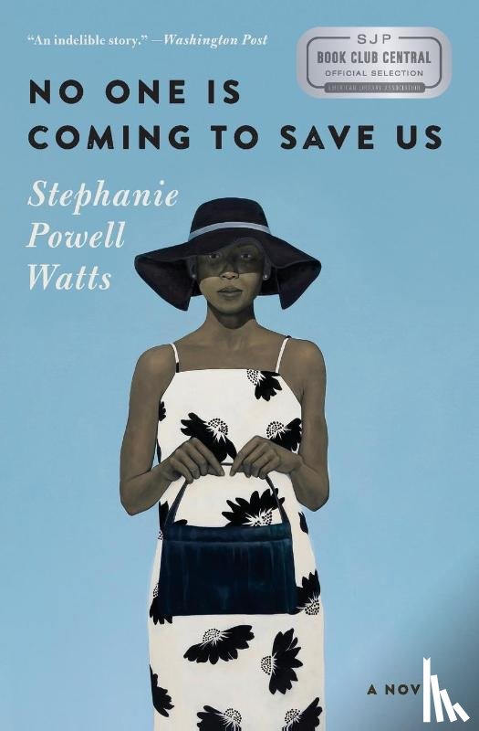 Watts, Stephanie Powell - No One Is Coming to Save Us