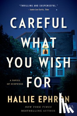 Ephron, Hallie - Careful What You Wish For
