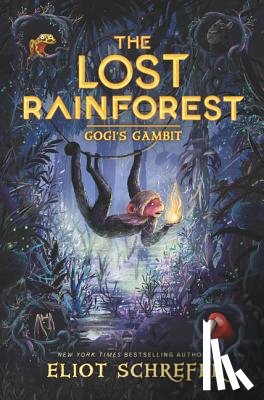Schrefer, Eliot - The Lost Rainforest #2: Gogi's Gambit