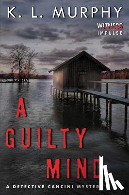 Murphy, K L - A Guilty Mind