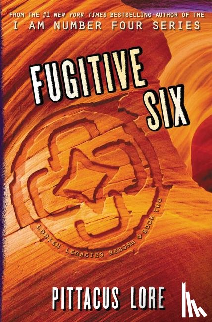 Lore, Pittacus - Fugitive Six