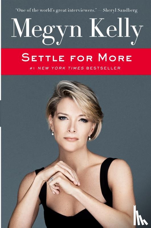 Kelly, Megyn - Settle for More