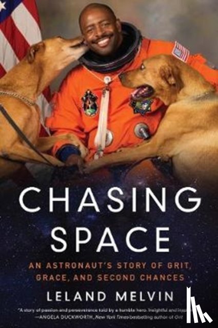 Melvin, Leland - Chasing Space
