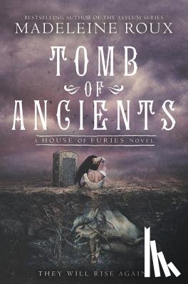 Roux, Madeleine - Tomb of Ancients