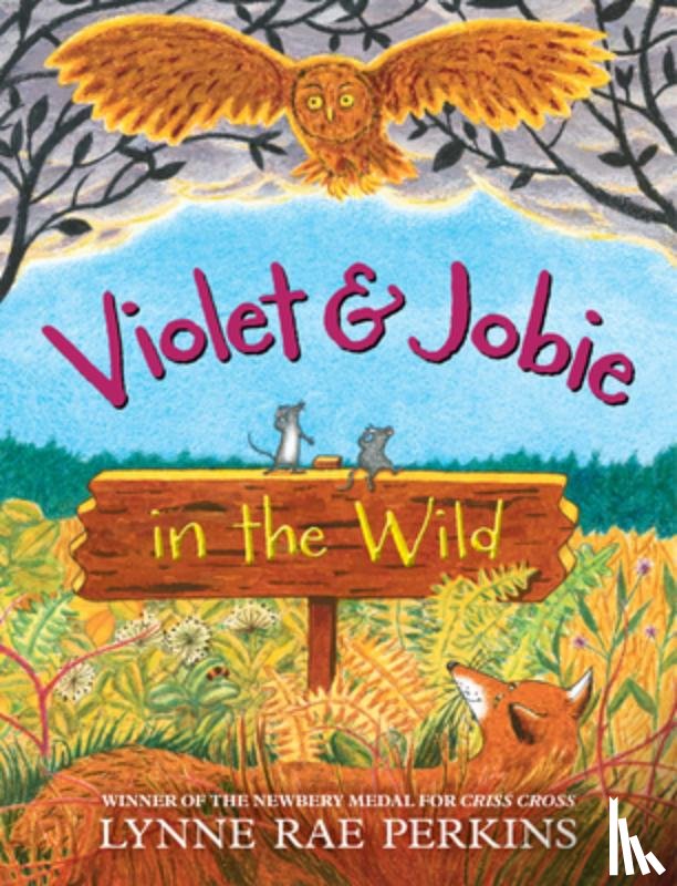 Perkins, Lynne Rae - Violet and Jobie in the Wild