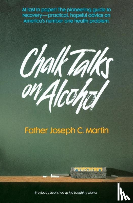 Martin, Joseph Fr. - Chalk Talks on Alcohol