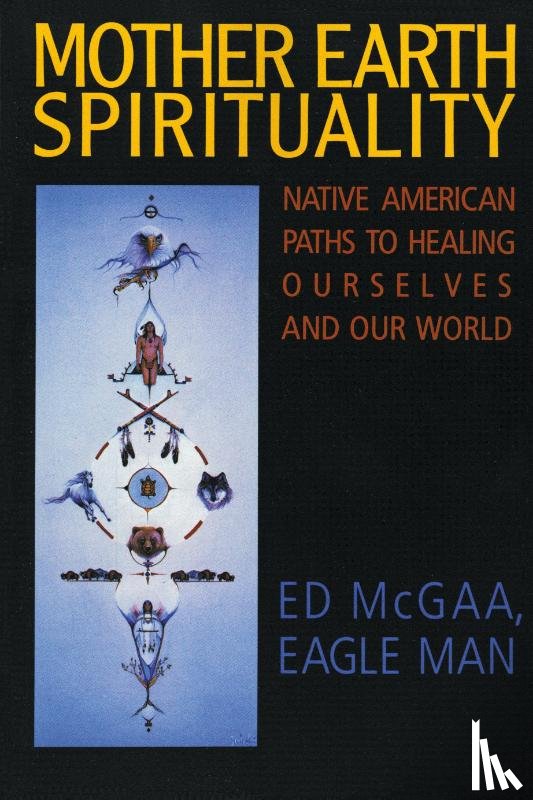 McGaa, Ed - Mother Earth Spirituality