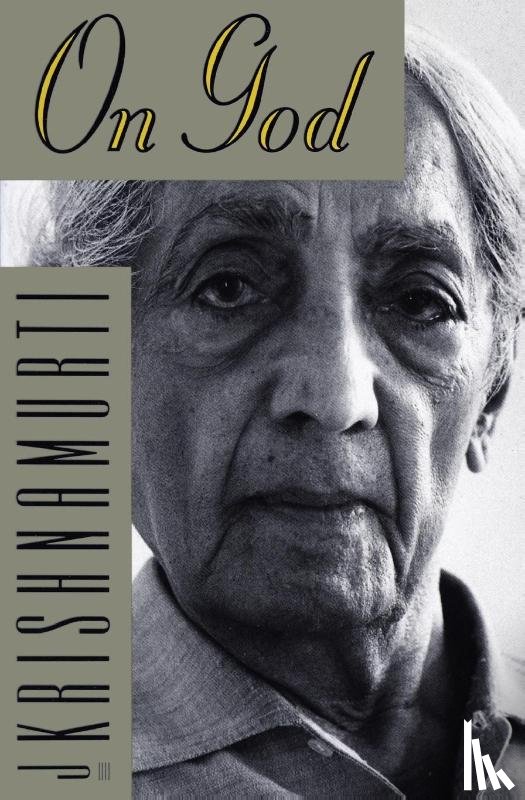 Krishnamurti, Jiddu - On God