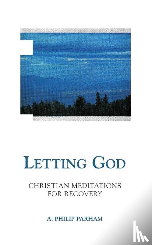 Parham, Philip A - Letting God