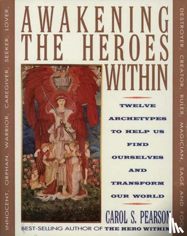Pearson, Carol S. - Awakening the Heroes Within