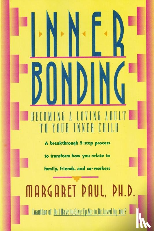 Paul, Margaret - Inner Bonding