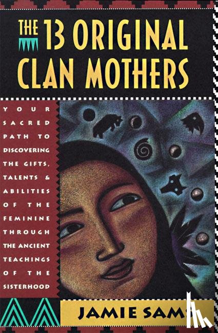 Sams, Jamie - The 13 Original Clan Mothers