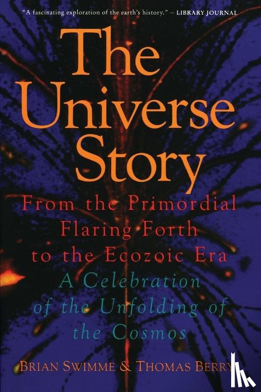 Swimme, Brian - The Universe Story