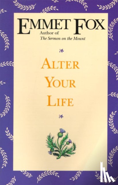 Fox, Emmet - Alter Your Life