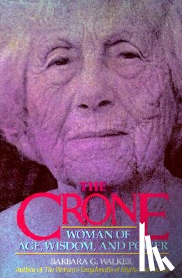 Walker, Barbara G - The Crone