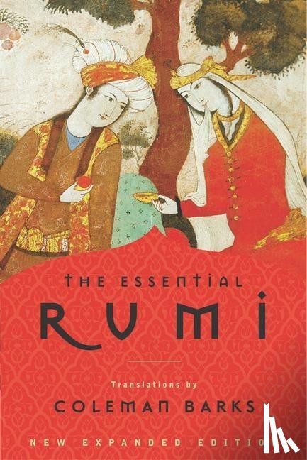 Jalal Al-Din Rumi, Maulana, Moyne, John, Arberry, A. J., Nicholson, Reynold - The Essential Rumi