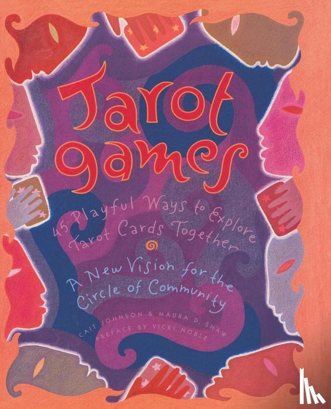 Johnson, Cait, Shaw, Maura D. - Tarot Games